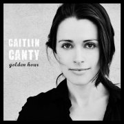 Caitlin Canty - Golden Hour (2012)