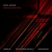 Ken Ueno, Karen Yu, The Up:Strike Project & ADRUNNOGNT - Ken Ueno: Wavelengths (2025) Hi-Res