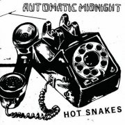 Hot Snakes - Automatic Midnight (2000)
