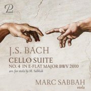 Marc Sabbah - J.S. Bach: Suite No. 4 in E-Flat Major, BWV 2010 (Arr. for Viola by Marc Sabbah) (2026) Hi-Res