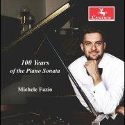 Michele Fazio - 100 Years of the Piano Sonata (2023) [Hi-Res]