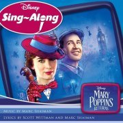 Marc Shaiman, Scott Wittman - Disney Sing-Along: Mary Poppins Returns (2019)