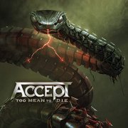 Accept - Too Mean to Die (2021) Hi Res