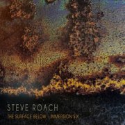 Steve Roach - The Surface Below - Immersion Six (2026) [Hi-Res]