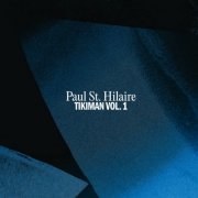 Paul St. Hilaire - Tikiman Vol. 1 (2023)