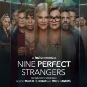 Marco Beltrami, Miles Hankins - Nine Perfect Strangers (Original Series Soundtrack) (2021) [Hi-Res]