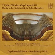 Heiko Holtmeier - Die Walcker-Orgel der Martin-Luther-Gedächtniskirche, Berlin-Mariendorf (2024)