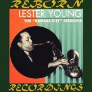 Lester Young - Kansas City Sessions, 1938-44  (HD Remastered) (2018) flac