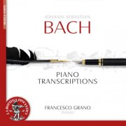 Francesco Grano - Bach: Piano transcriptions (2025)