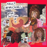 Kelly McMichael - After The Sting Of It (2024)