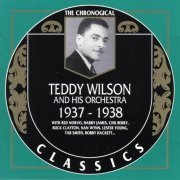 Teddy Wilson And His Orchestra - The Chronological Classics: 1937-1938 (1990)