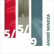 André Nendza - 5/5/9 (2024)