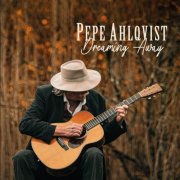 Pepe Ahlqvist - Dreaming Away (2026)