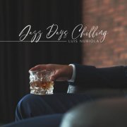 Luis Nubiola - Jazz Days Chilling (2020)