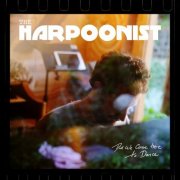 The Harpoonist - Did We Come Here To Dance (2024) Hi-Res