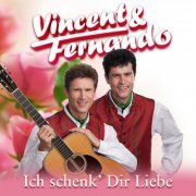 Vincent & Fernando - Ich schenk’ dir Liebe (2022)