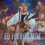 FILIPE DA ROCHA - Eu Fui por Mim (2024)