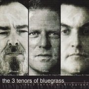 The Osborne Brothers, MAC WISEMAN, Jim Silvers - 3 Tenors of Bluegrass (2008)