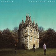Temples - Sun Structures (Deluxe Version) (2014)