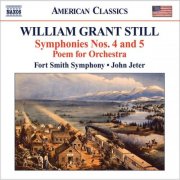 Fort Smith Symphony, John Jeter - Still, W.G.: Symphonies Nos. 4, "Autochthonous" and 5, "Western Hemisphere" / Poem (2009)