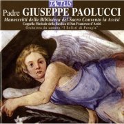 Giuseppe Magrino, San Francesco Cappella Musicale & I Solisti Di Perugia - Paolucci: Manoscritti della Biblioteca del Sacro Convento di Assisi (2012)