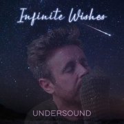 Undersound - Infinite Wishes LP (2022)