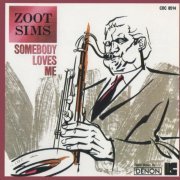 Zoot Sims - Somebody Loves Me (1974) FLAC