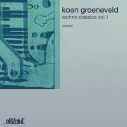 Koen Groeneveld - Koen Groeneveld Techno Classics Vol.1 (2026)