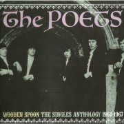 The Poets - Wooden Spoon: The Singles Anthology 1964-1967 (Reissue) (2011)