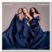 Little Mix - Between Us [2CD Deluxe Version] (2021) [CD Rip]