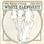 Mike Mainieri & Friends - White Elephant  (1996) FLAC