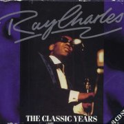 Ray Charles - The Classic Years (1991)