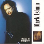 Mark Isham - A Windham Hill Retrospective (1998)