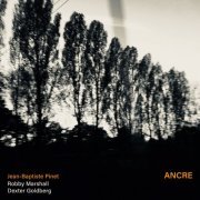 Jean-Baptiste Pinet Trio - Ancre (2022)