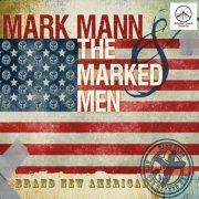 Mark Mann, The Marked Men - Brand New American (2013)
