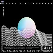 Star Hip Troopers, Mess Morize - Planet E (2015)