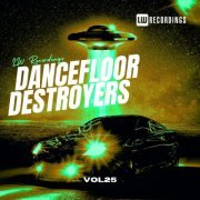 VA - Dancefloor Destroyers, Vol. 25 (2024)