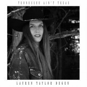 Lauren Taylor Degen - Tennessee ain't Texas (2023)