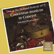 Nikolaus Harnoncourt - Concentus Musicus: Live at the Holland Festival, 1973 (2012)