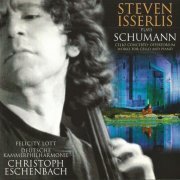 Steven Isserlis - Schumann: Cello Concerto, Offertorium, Works for Cello & Piano (1997)