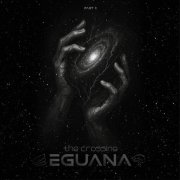Eguana - The Crossing, Part II (2026)
