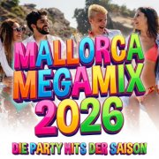 VA - MALLORCA MEGAMIX 2026 - Die Party Hits der Saison (2026)