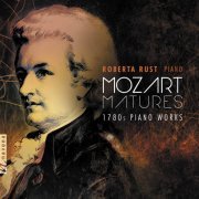 Roberta Rust - Mozart Matures (2022) [Hi-Res]