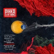 Pihka Is My Name - Caller Unknown (2023)