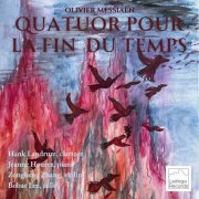 Hank Landrum - Messiaen: Quatuor pour la Fin du Temps (Quartet for the End of Time) (2024)