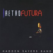 Hadden Sayers - Retrofutura (1996)
