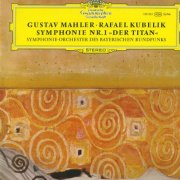 Rafael Kubelik - Mahler: Symphony No.1 (1968) [DSD] LP