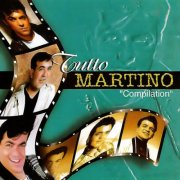 Martino - Tutto Martino (2005/2025)