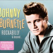 Johnny Burnette - Rockabilly & Beyond... (2012)