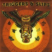 Triggers & Slips - What Do You Feed Your Darkness? (2022)